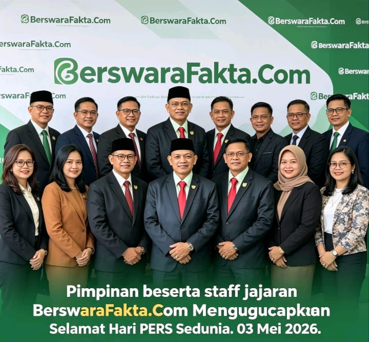 Pimpinan dan seluruh jajaran BerswaraFakta.com menyampaikan ucapan Selamat Hari Pers Sedunia 3 Mei 2026 sebagai bentuk komitmen terhadap jurnalisme yang profesional, berintegritas, dan berpihak pada kepentingan publik.